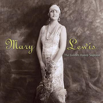 Mary Lewis The Golden Haired Soprano