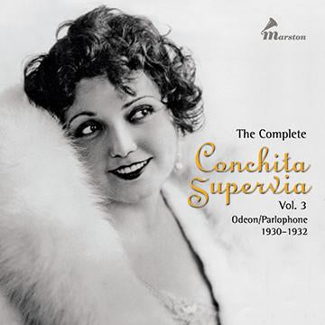 The Complete Conchita Supervia vol. 3: Parlophone and Odeon 1930-1932