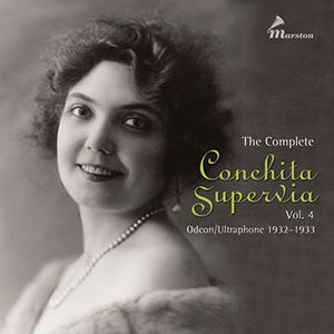 The Complete Conchita Supervia vol. 4: Odeon/Ultraphone 1932-1933