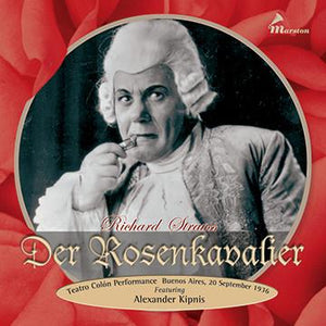 R. Strauss: DER ROSENKAVALIR - The 20 September 1936 Teatro Colón Performance 