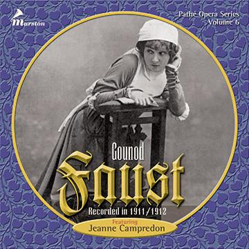 Pathé Opera Series volume 6: Gounod’s FAUST