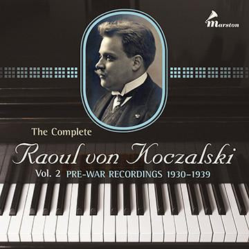 The Complete Raoul von Koczalski Vol. 2