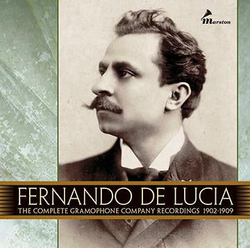 Fernando De Lucia -The Complete Gramophone Company Recordings 1902-1909