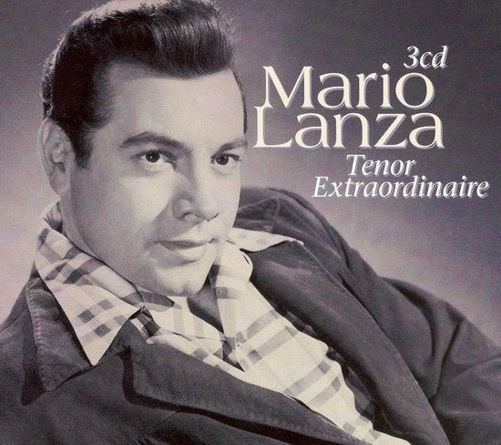 Mario Lanza - Tenor Extraordinaire