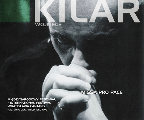 Wojciech Kilar (1932-2013): Missa Pro Pace