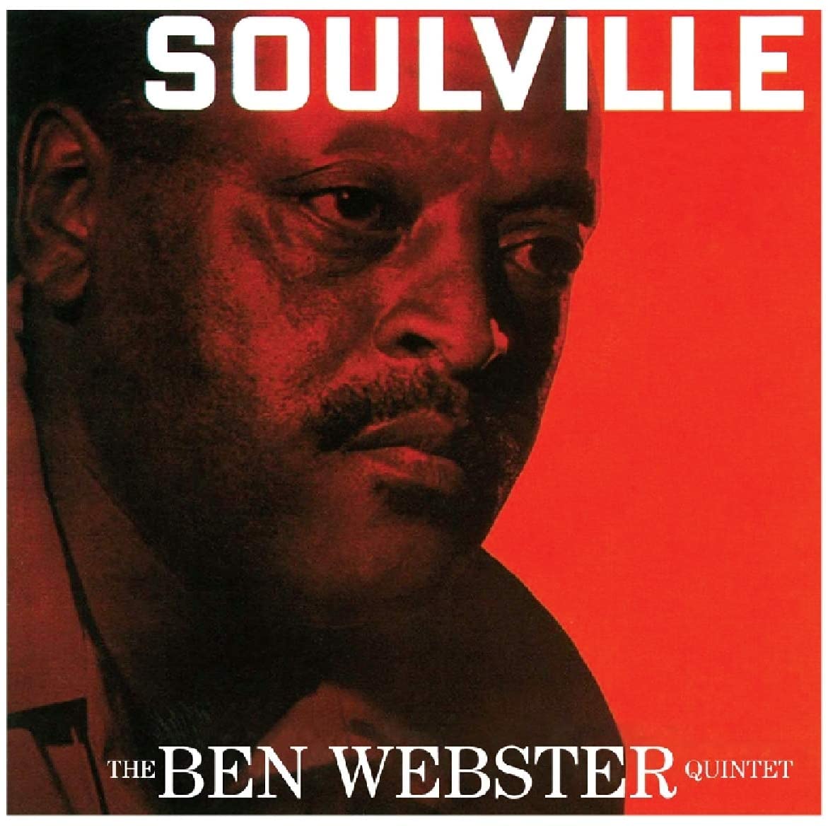 Soulville - The Ben Webster Quintet
