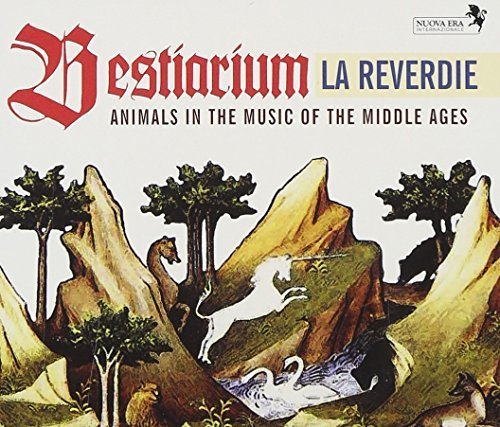 Bestiarium -Animals in the Music of Middle Ages