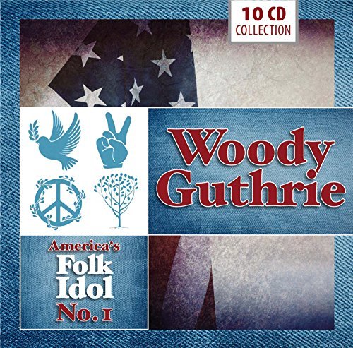 Woody Guthrie - America's Folk Idol