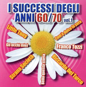 I Succesi degli Anni 60-70, vol. 1