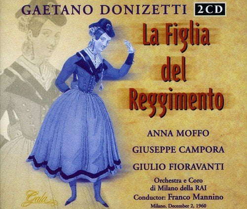 Donizetti: LA FIGLIA DEL REGGIMENTO (Italian Version of LA FILLE DU RÉGIMENT)