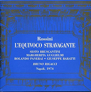 Rossini: L'EQUIVOCO STRAVAGANTE