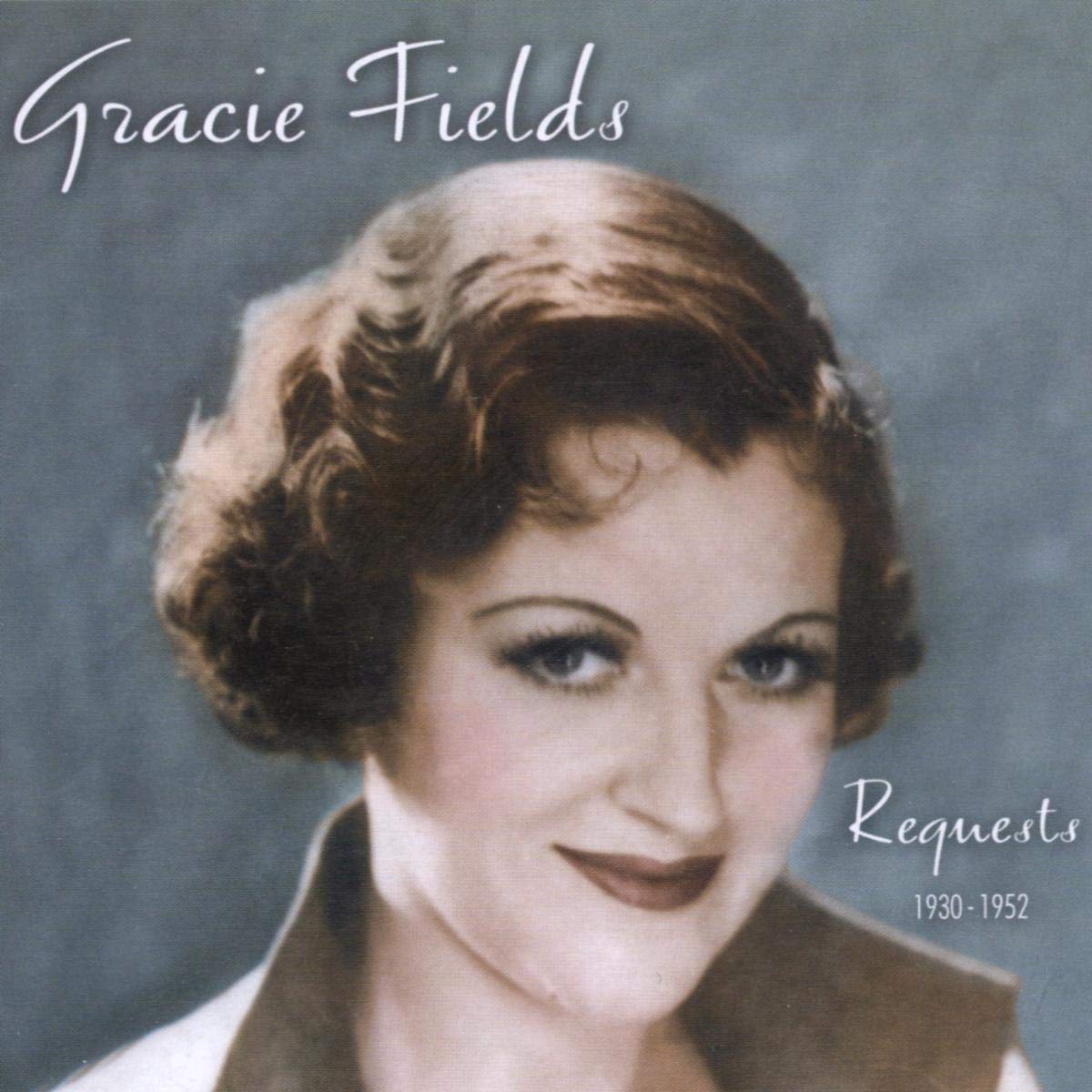 Gracie Fields - Requests 1930-1952