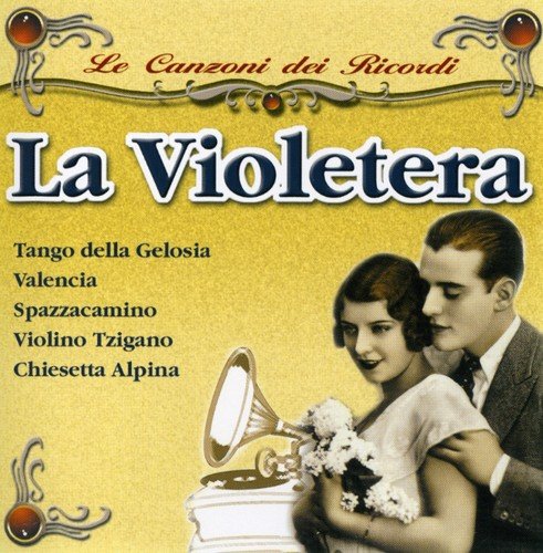 Canzoni dei ricordi - La violetera