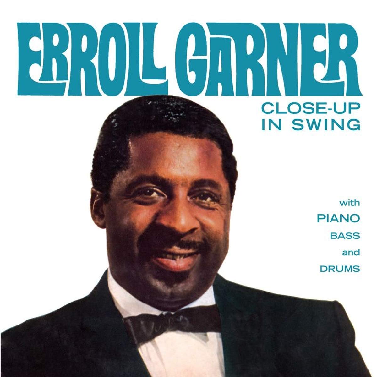 Erroll Garner - Close-Up In Swing
