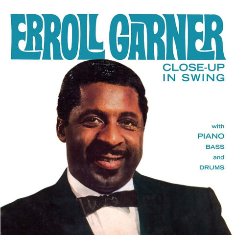 Erroll Garner - Close-Up In Swing
