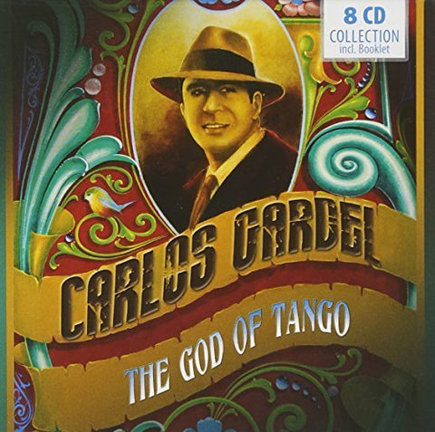 Carlos Gardel - The God of Tango