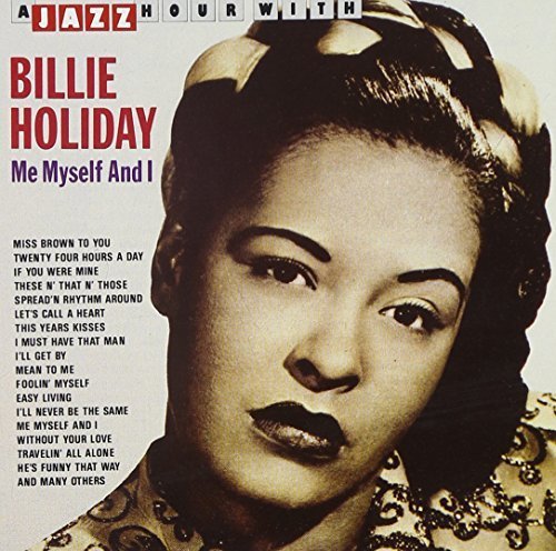 Billie Holiday - Me, Myself & I