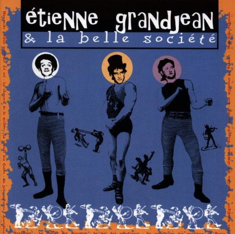 Etienne Granjean & La Belle Societe