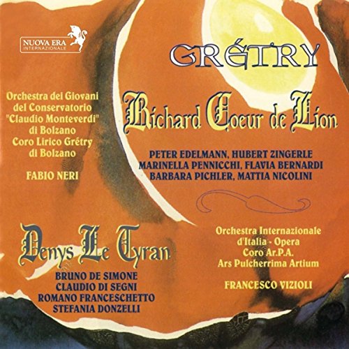 Gretry: RICHARD COEUR DE LION & DENYS LE TYRAN