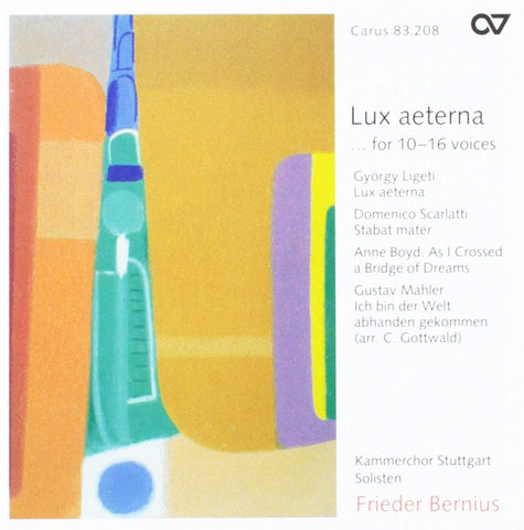Lux Aeterna for 10-16 voices - Music by D. Scarlatti, Boyd, Ligeti & Mahler.