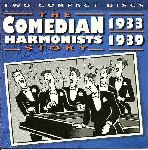 The Comedian Harmonists Story - 1933-1939