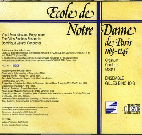 Ecole de Notre-Dame de Paris, 1163-125: Vocal Monodies and Polyphonies.