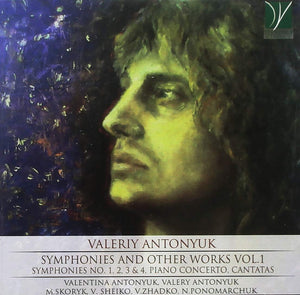 Valery Antonyuk (b.1979): Symphonies & Other Works Vol.1