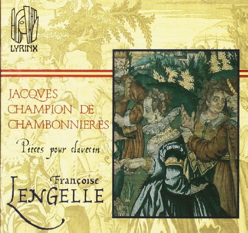 Jacques Champion de Chambonniers: Pieces for Harpsicord