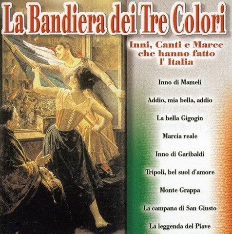 Bandiera dei 3 colori - Italian Hymns, Chants & Marches