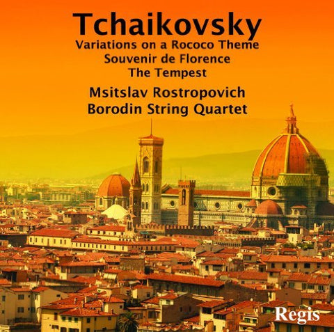 Tchaikovsky:  Variations on a Rococo Theme. Souvenir de Florence. The Tempest.