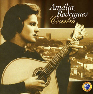 Coimbra - Amalia Rodrigues