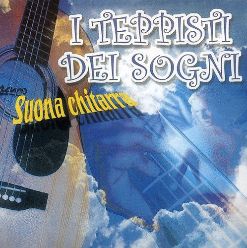 I Teppisti del Sogni - Suona Chitarra