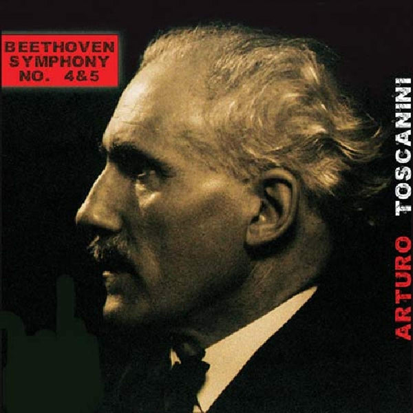 Beethoven: Symphonies No. 4 & 5