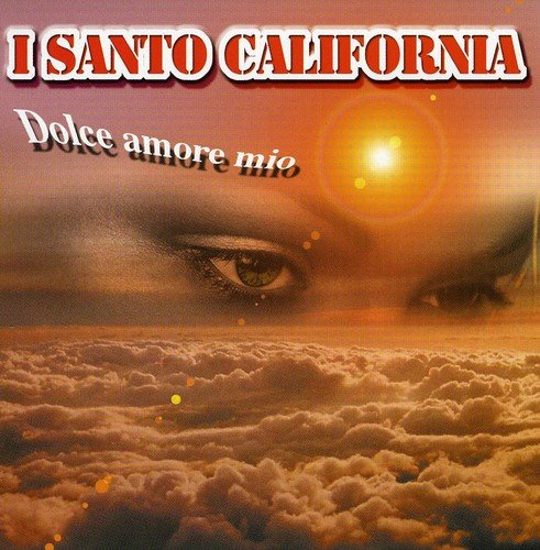 Santo California - Dolce amore mio