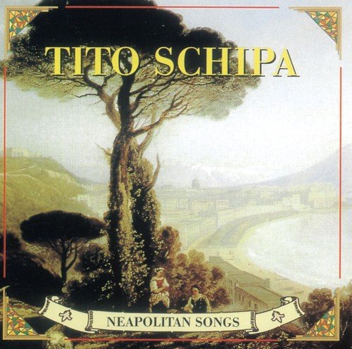 Tito Schipa - Neapolitan Songs