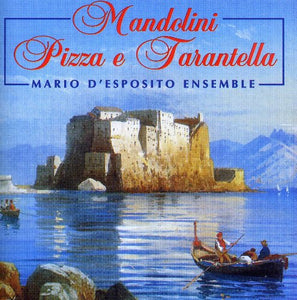 Mandolini, Pizza & Tarantella