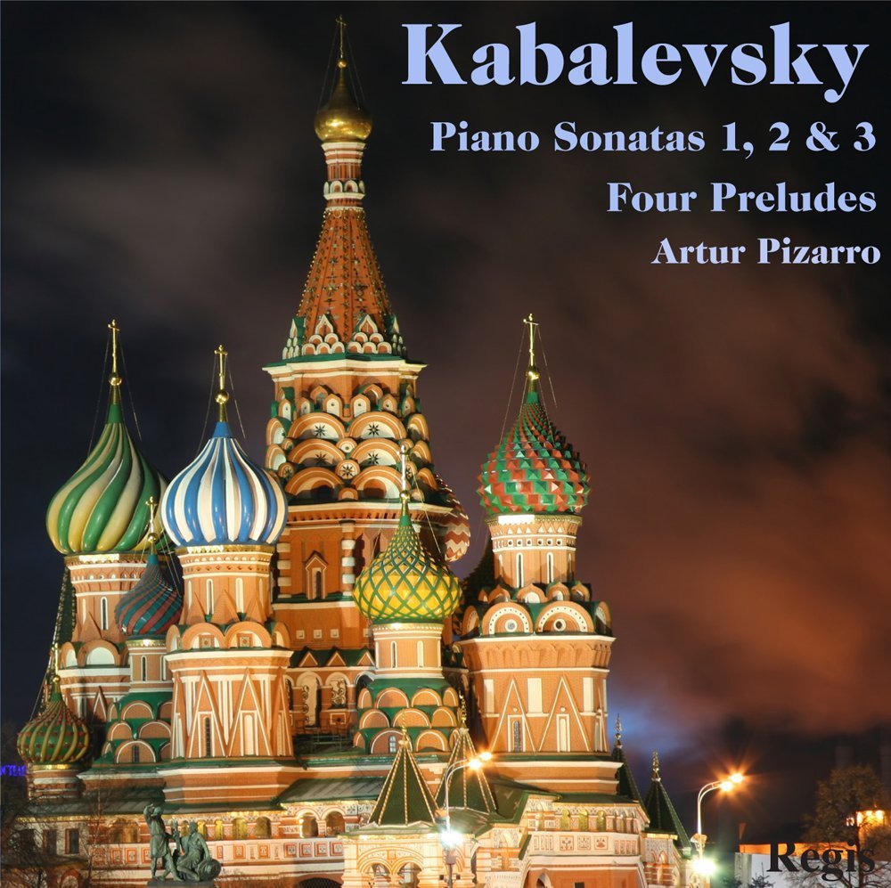 Kabalevsky: Piano Sonatas 1, 2 & 3. Four Preludes.