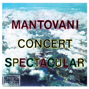 Mantovani: Concert Spectacular