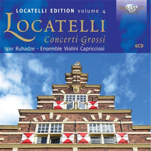 Locatelli: Concerti Grossi - 6 CD set