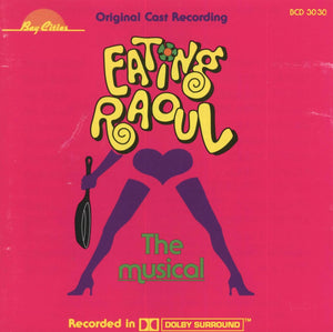 EATING RAOUL - The Musical (Original Cast Recording)