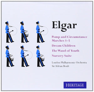 Elgar: Pomp and Circumstance Marches 1-5. Dream Children. The Want of Youth. Nursery Suite.