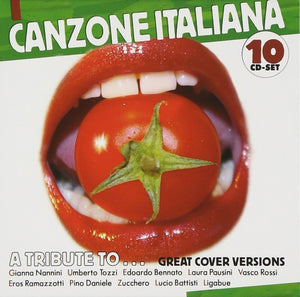 Canzone Italiana - A Tribute to  Italia - Great Cover Versions of  Songs by Gianna Nannini, Lucio Battisti, Umberto Tozzi, Laura Pausini, Eros Ramazotti, Zucchero, Pino Daniele, Ligabue, Vasco Rossi & Edoardo Bennato.