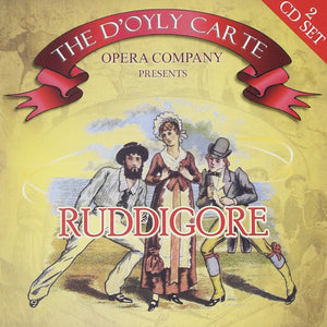 Gilbert & Sullivan: RUDDIGORE