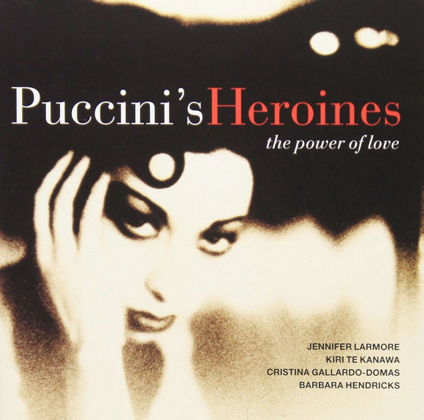 Puccini Heroines - The Power of Love