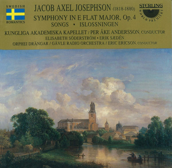 Jacob Axel Josephson (1818-1880): Symphony in E Flat Major. Songs.