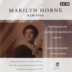 Marilyn Horne Rarities - Excerpts from Bellini's I Capuleti e I Montecchi, Vaccai's Giulietta e Romeo & Rossini's Semiramide