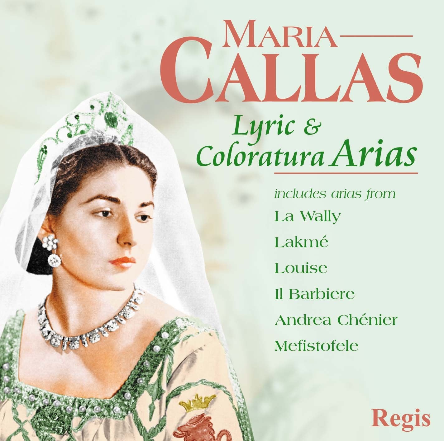 Maria Callas - Lyric & Coloratura Arias