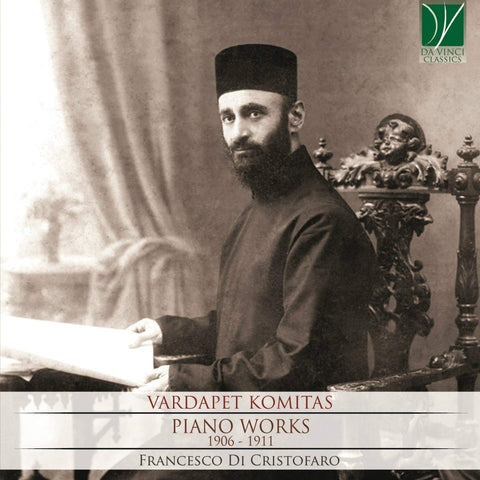 Vardapet Komitas (1869-1935): Piano Works. 1906-1911