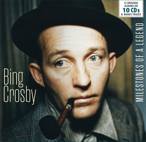 Bing Crosby - Milestones of a Legend