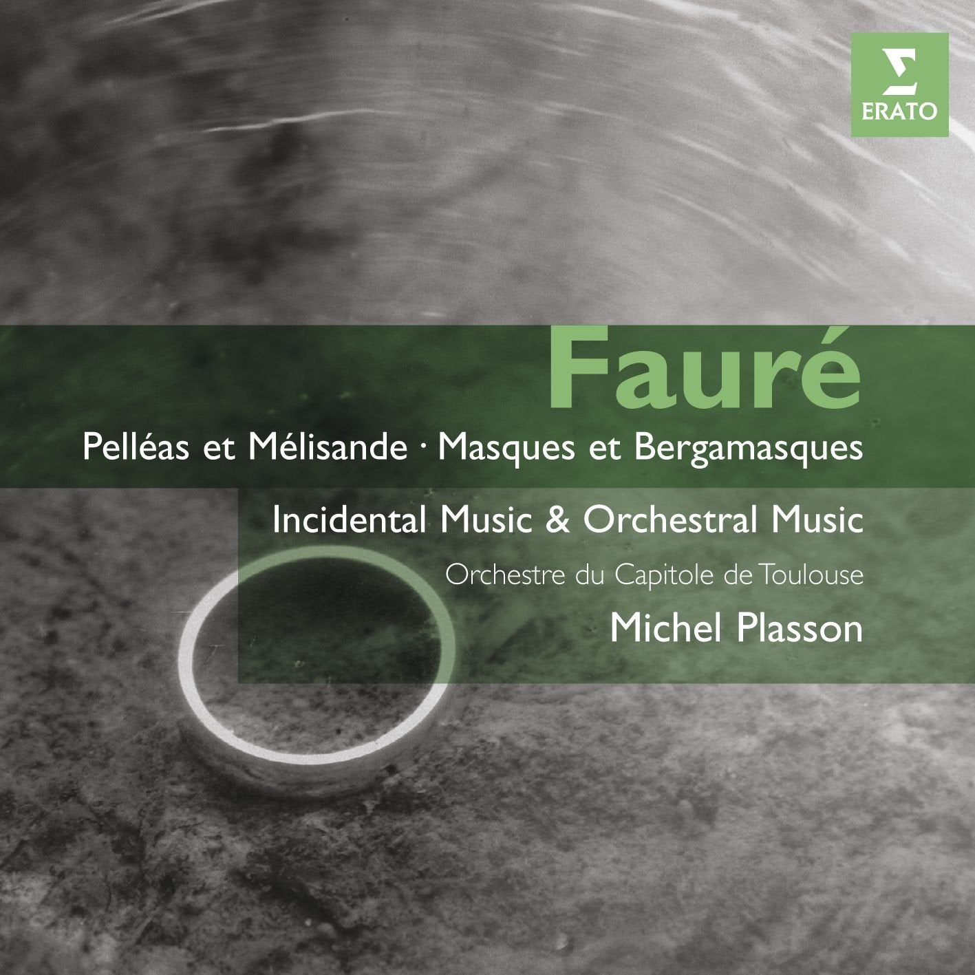 Faure: Pelleas Et Melisande; Masques & Bergamasques; Incidental Music (2CD)